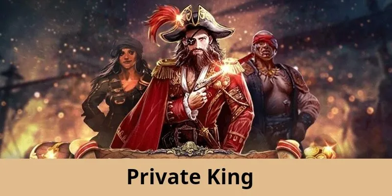 Private King